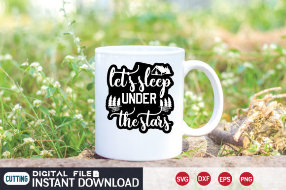 Let's Sleep Under the Stars Svg