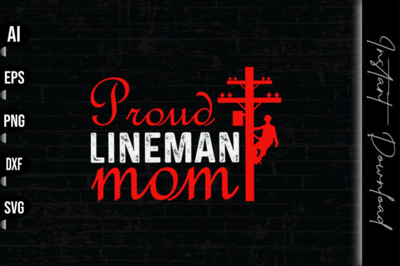 Proud Lineman Mom Embroidery Design